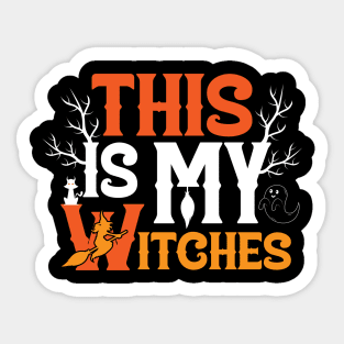 This is my witches - Halloween day Sticker